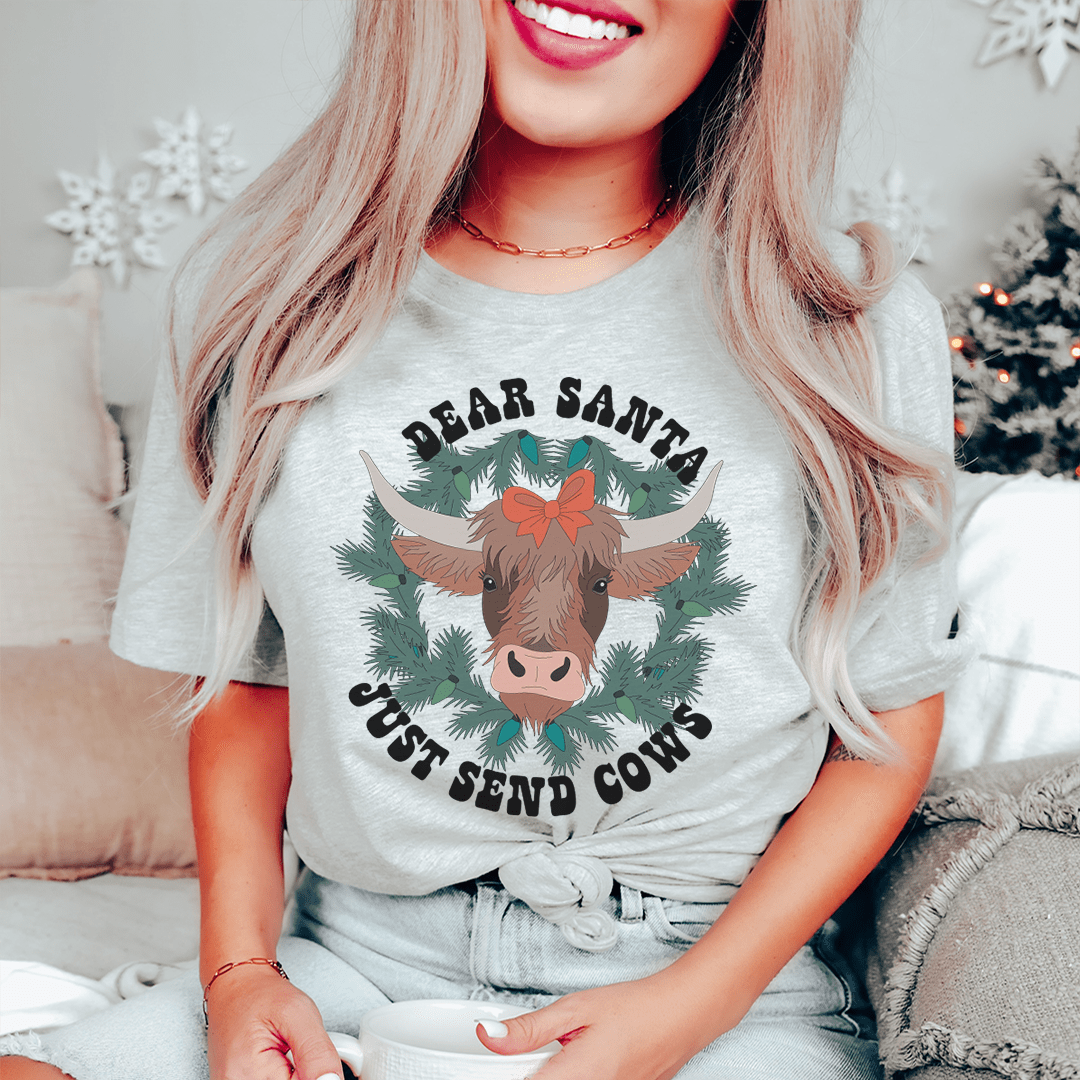Dear Santa Just Send Cows Tee
