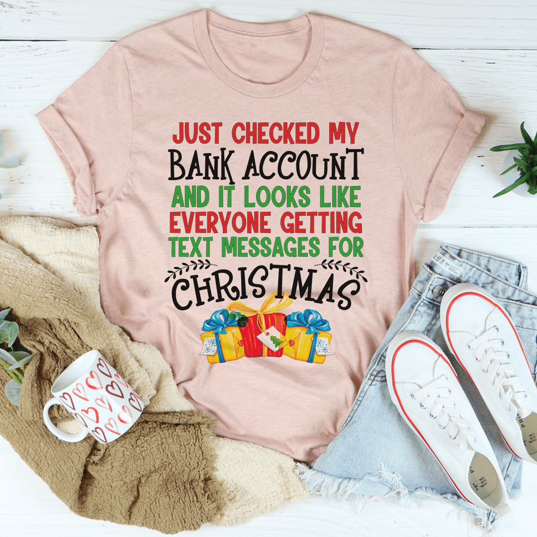Everyone Is Getting Text Messages For Christmas Tee