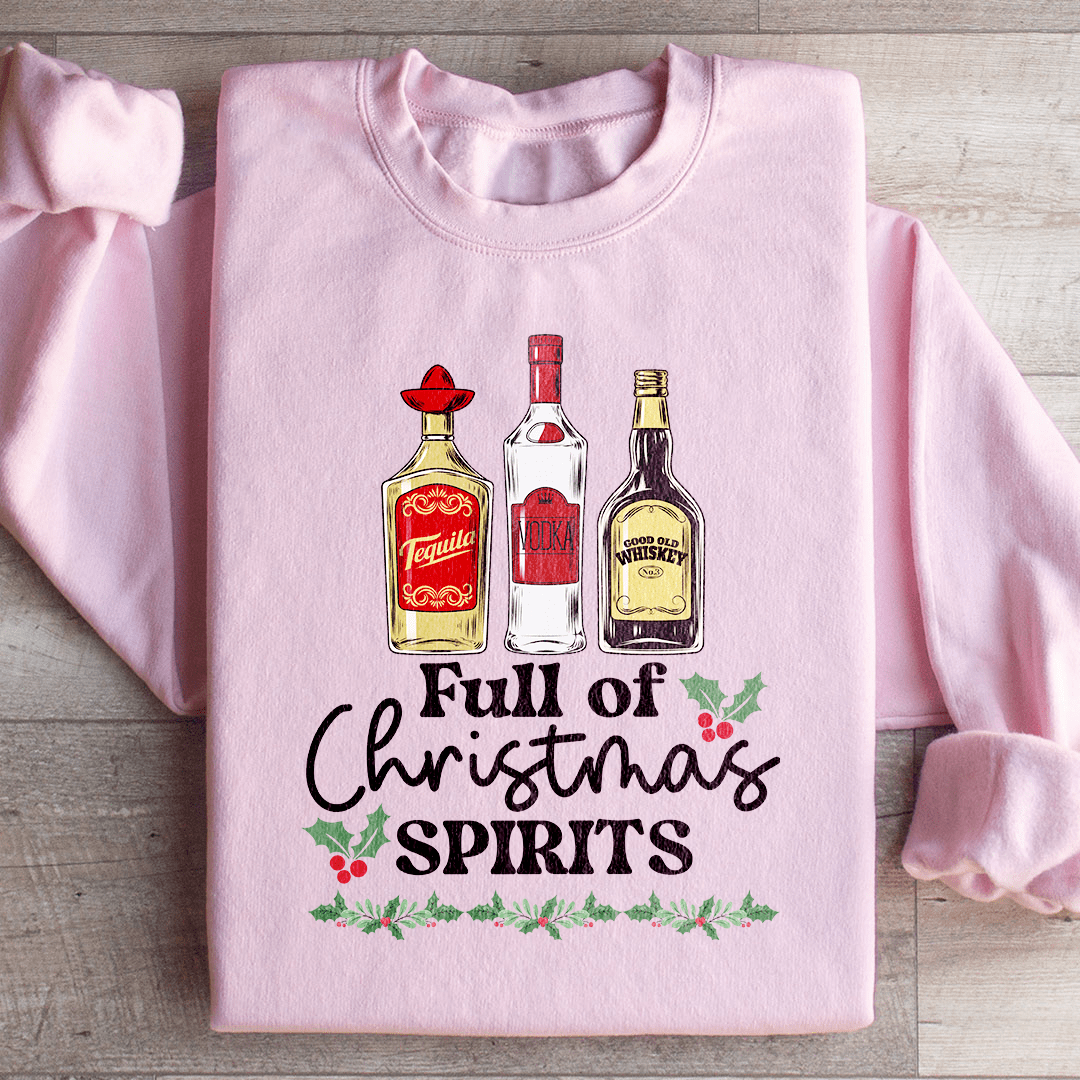 Full Of Christmas Spirits Sweatshirt