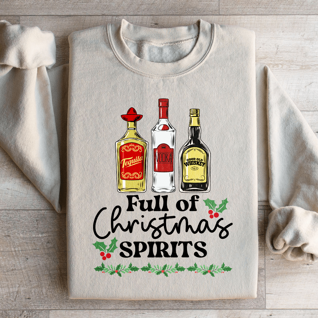 Full Of Christmas Spirits Sweatshirt