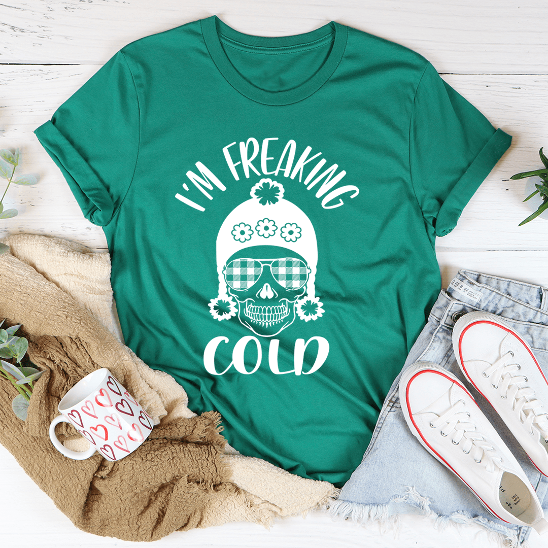 I'm Freaking Cold Tee