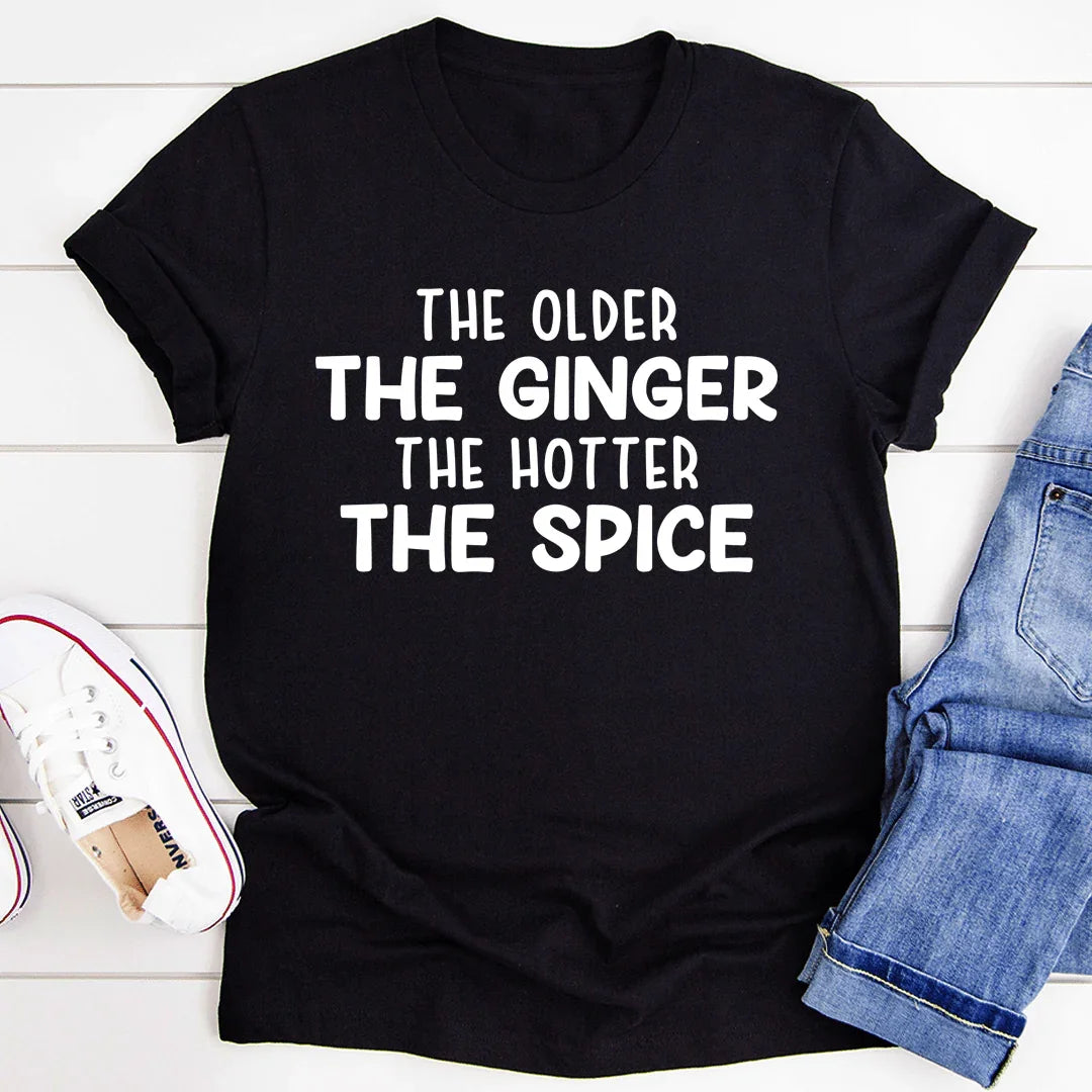 The Older The Ginger Tee