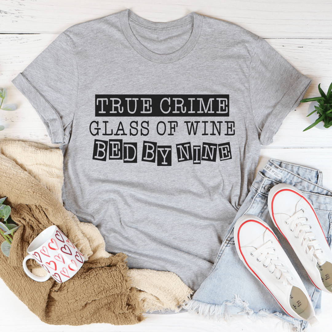True Crime Glass Of Wine Bed By Nine Tee