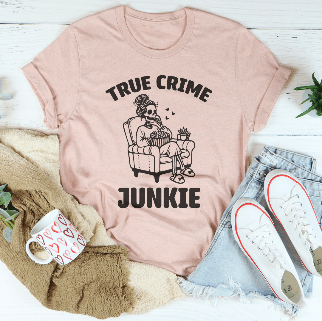 True Crime Junkie Tee