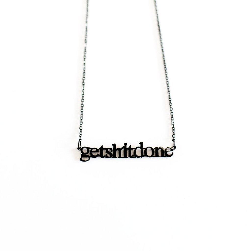 Get Shit Done Cutout Necklace