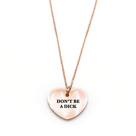 Don't Be a Dick Necklace