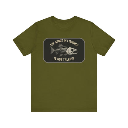The Sport in Fishing?” Tee