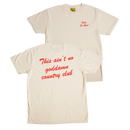 Ain't No Country Club - Natural