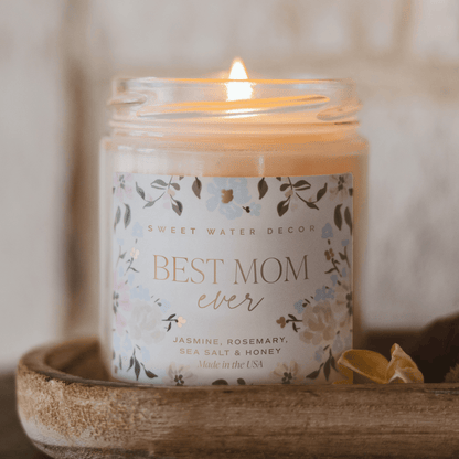 Best Mom Ever Soy Patterned Candle - Clear Jar - 9 oz (Wildflowers and Salt)