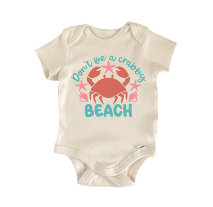 Don'T Be Crabby Beach Newborn Baby Onesie® Bodysuit
