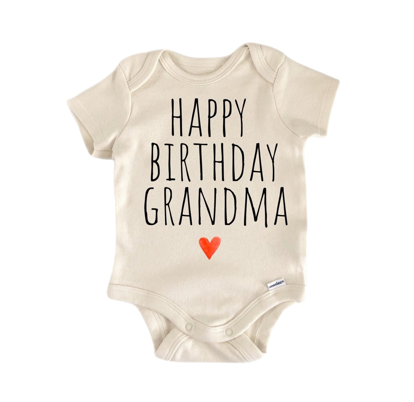 Happy Birthday Grandma Newborn Baby Onesie® Bodysuit