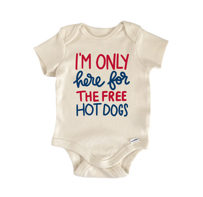 I'M Only Here Free Hot Newborn Baby Onesie® Bodysuit