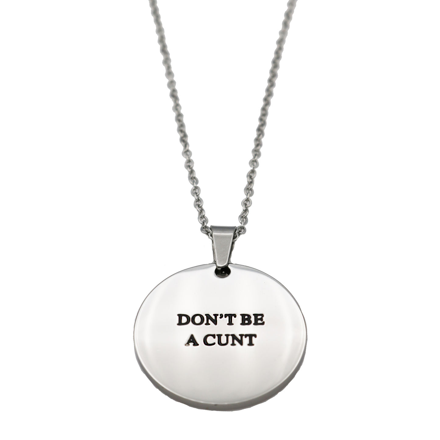 Don't Be a Cunt Circle Necklace