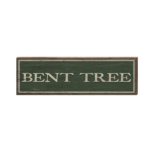 Bent Tree Green Sign | Wall Art Print on Real Wood