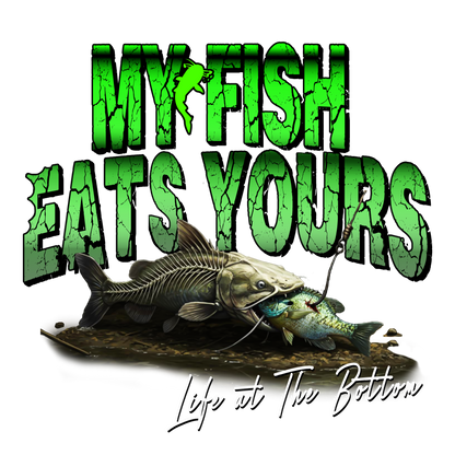 LIMITED Edition "MY FISH EATS YOURS" Tee-Shirts