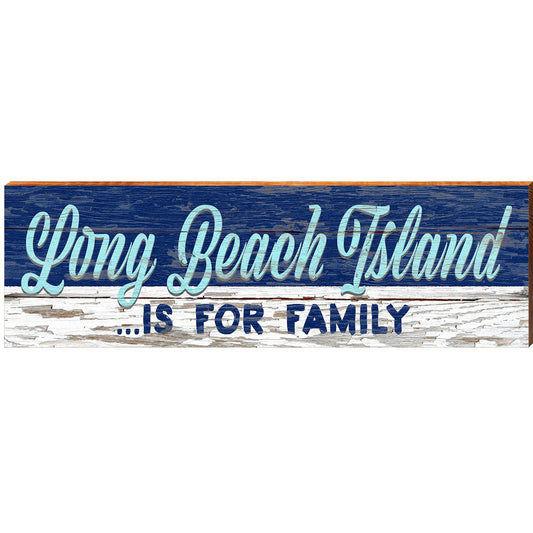 Long Beach Island is For Family | Wall Art Print on Real Wood
