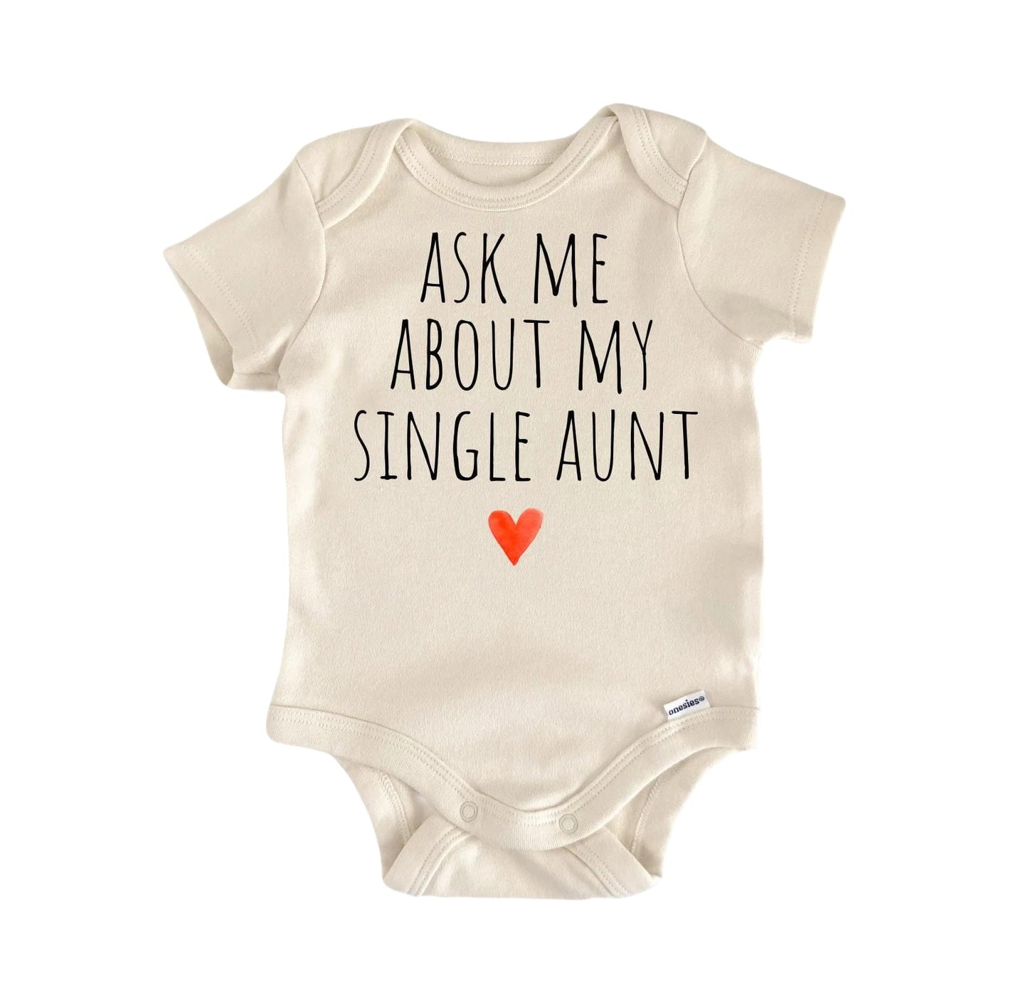 Single Aunt Newborn Baby Onesie® Bodysuit