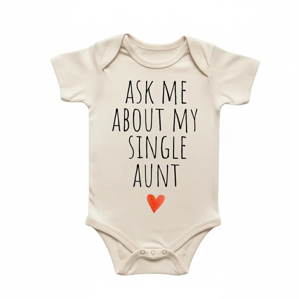 Single Aunt Newborn Baby Onesie® Bodysuit