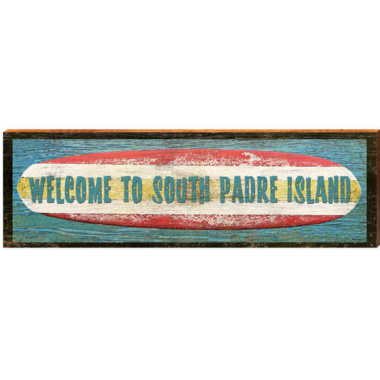 Welcome to South Padre Island Surfboard | Wall Art Print on Real Wood