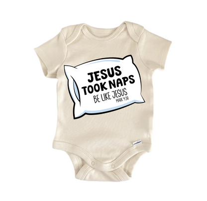 Took Naps Be Like Jesus Newborn Baby Onesie® Bodysuit