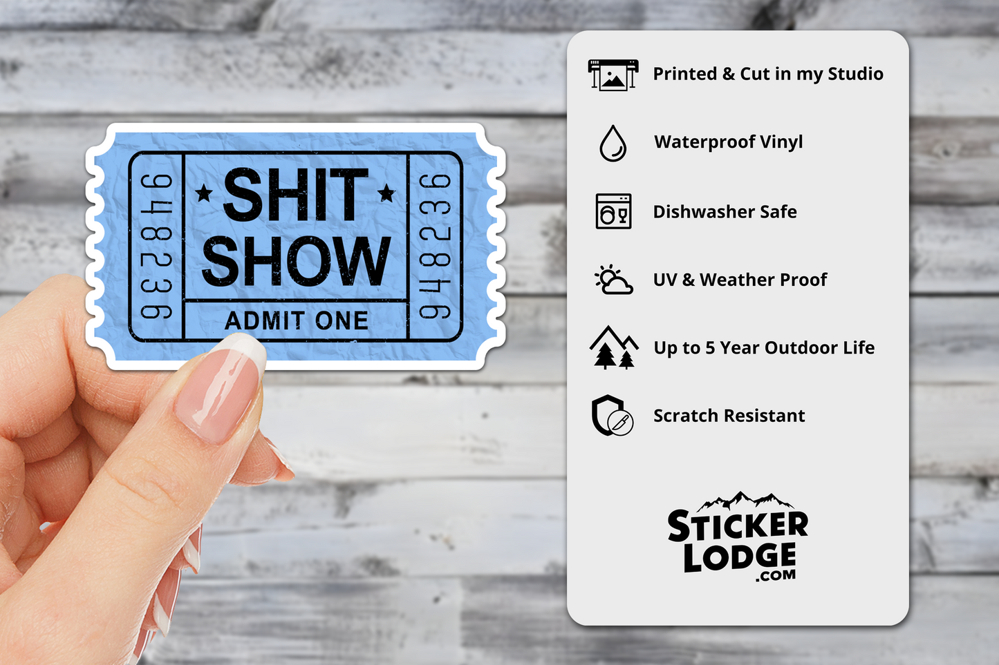 Shit Show Ticket Admit One Vinyl Sticker