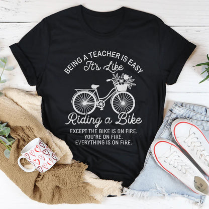 Being A Teacher Is Easy Tee