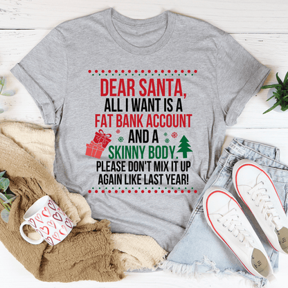 Dear Santa All I Want Is Tee