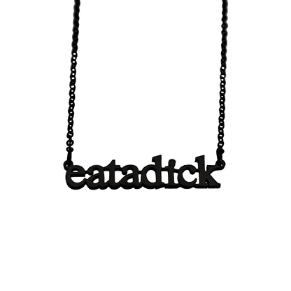 Eat a Dick Cutout Necklace