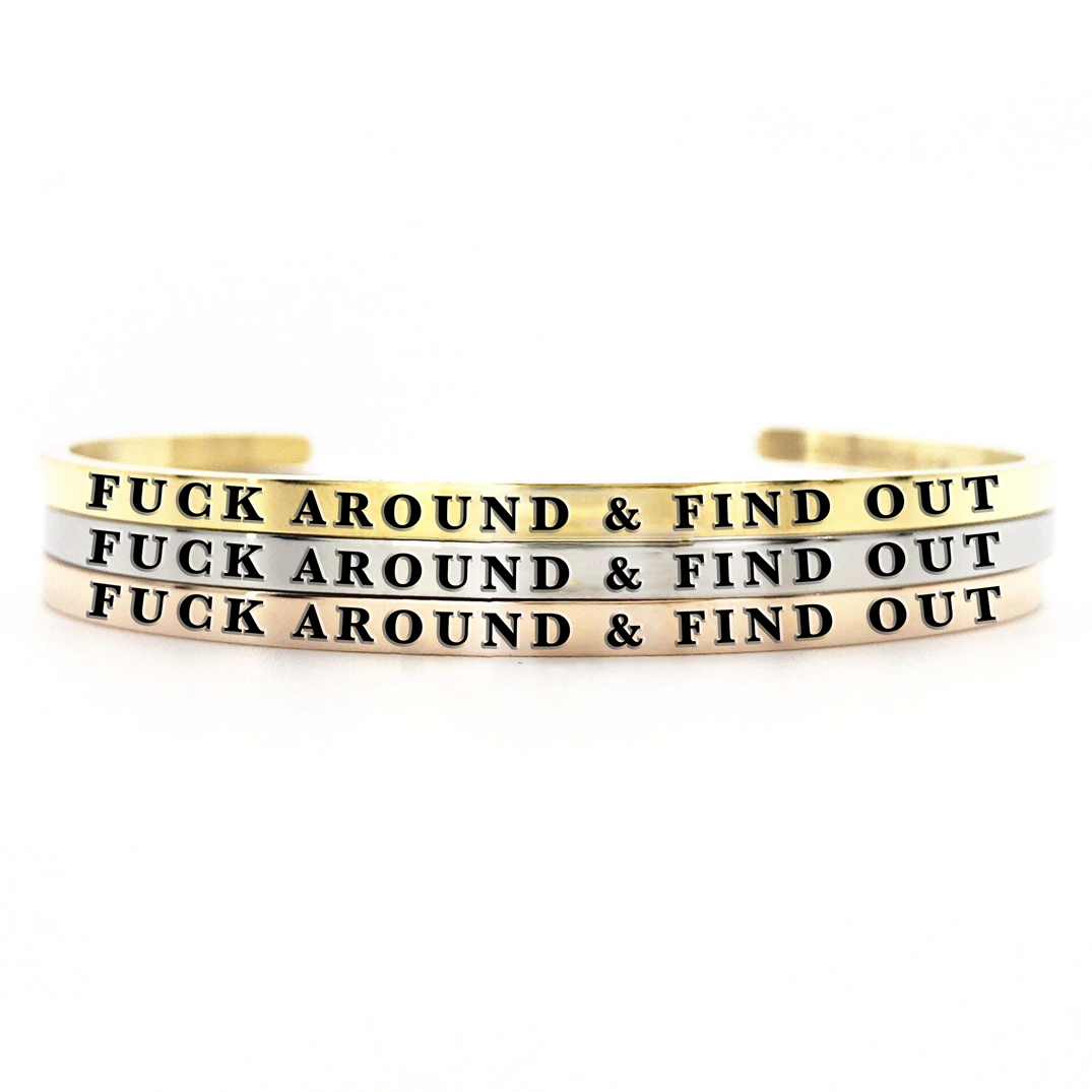 Fuck Around & Find Out Bangle