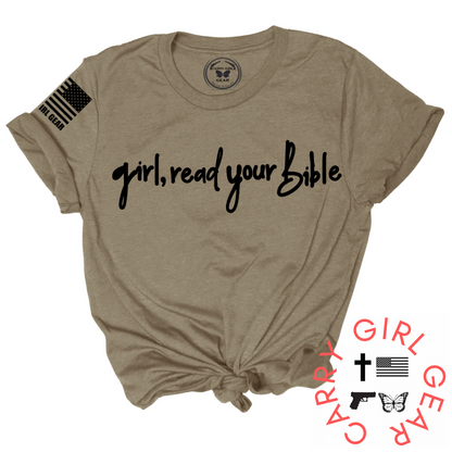 GIRL, READ YOUR BIBLE Tee