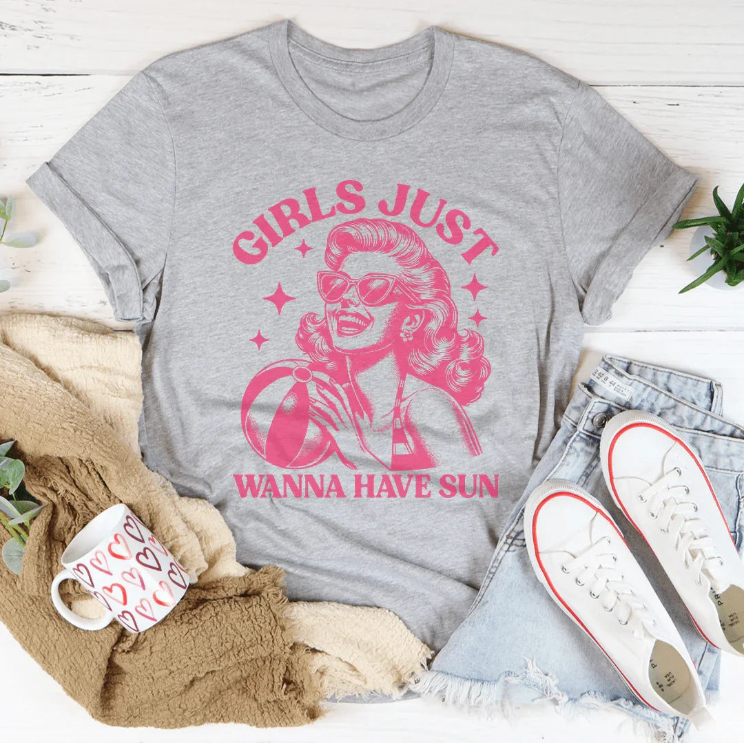 Girls Just Wanna Have Sun Tee