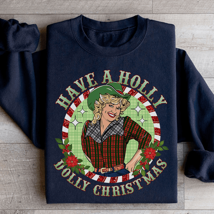 Have A Holly Christmas Sweatshirt
