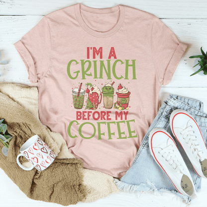 I'm A Grinch Before My Coffee