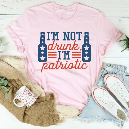 I'm Not Drunk I'm Patriotic Tee