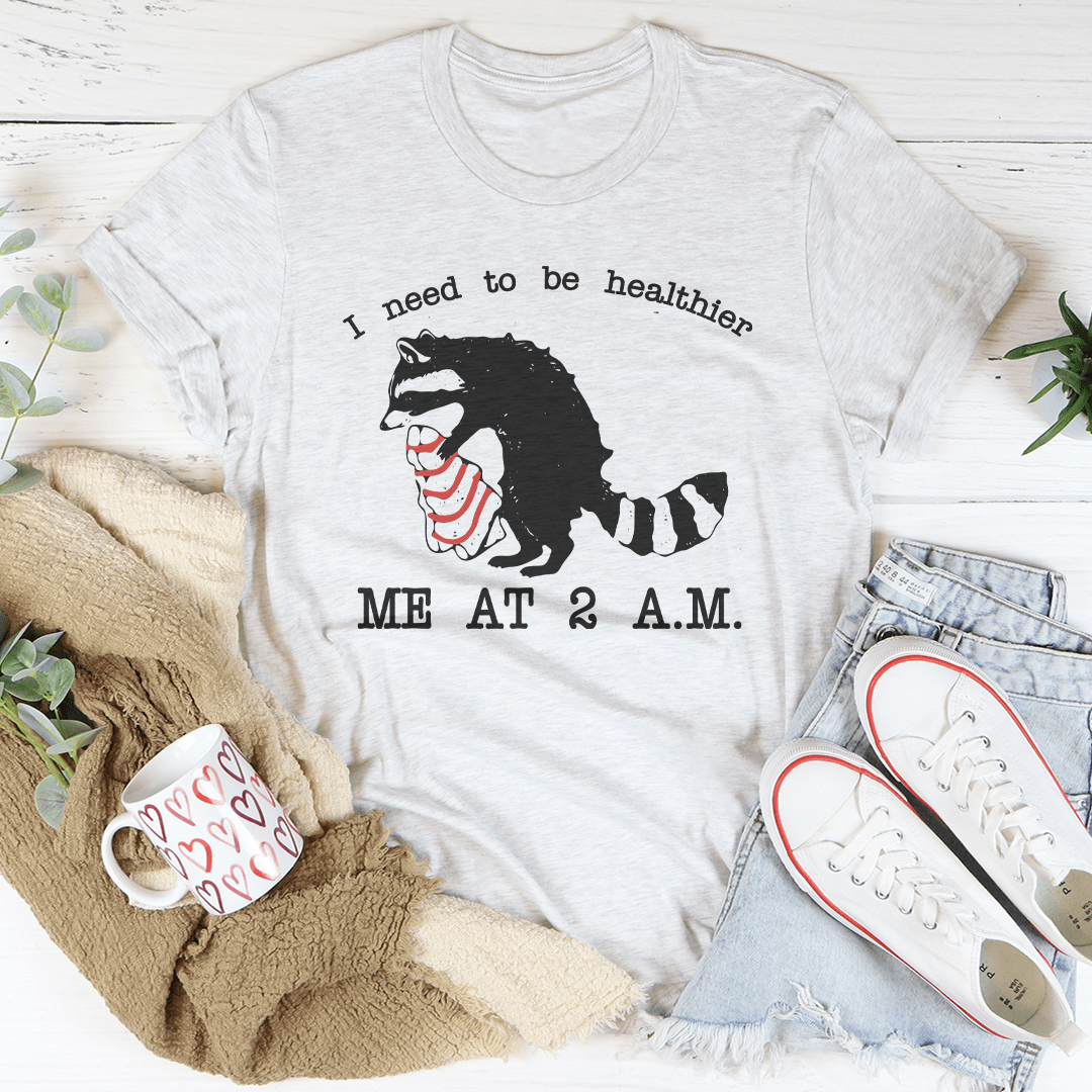 I Need To Be Healthier Me At 2 A.M. Little Debbie Christmas Tee
