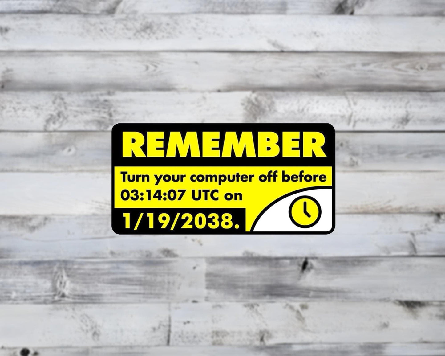 Turn Off Your Computer 2038 Matte Vinyl Sticker