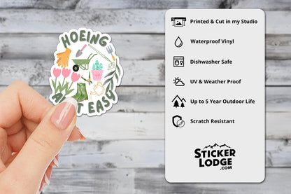 Hoeing Ain't Easy Vinyl Sticker