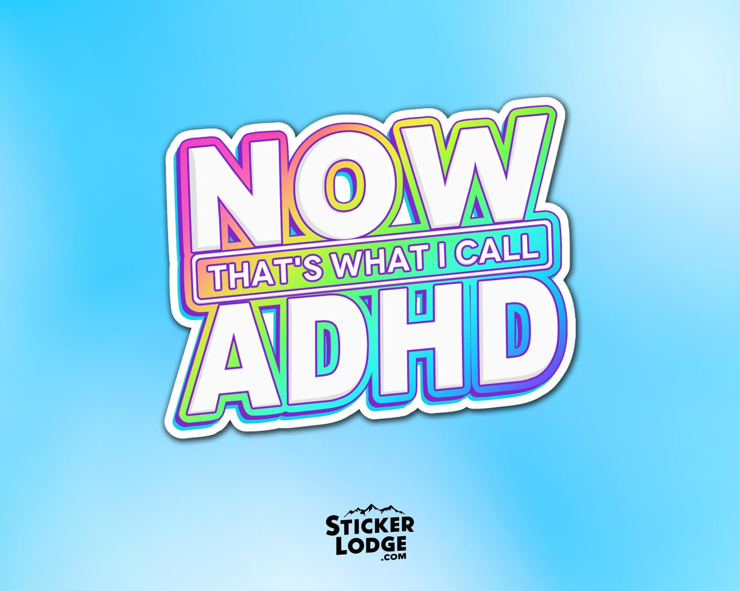 Now That's What I Call ADHD Vinyl Sticker