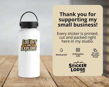 Log Out and Explore Vinyl Sticker