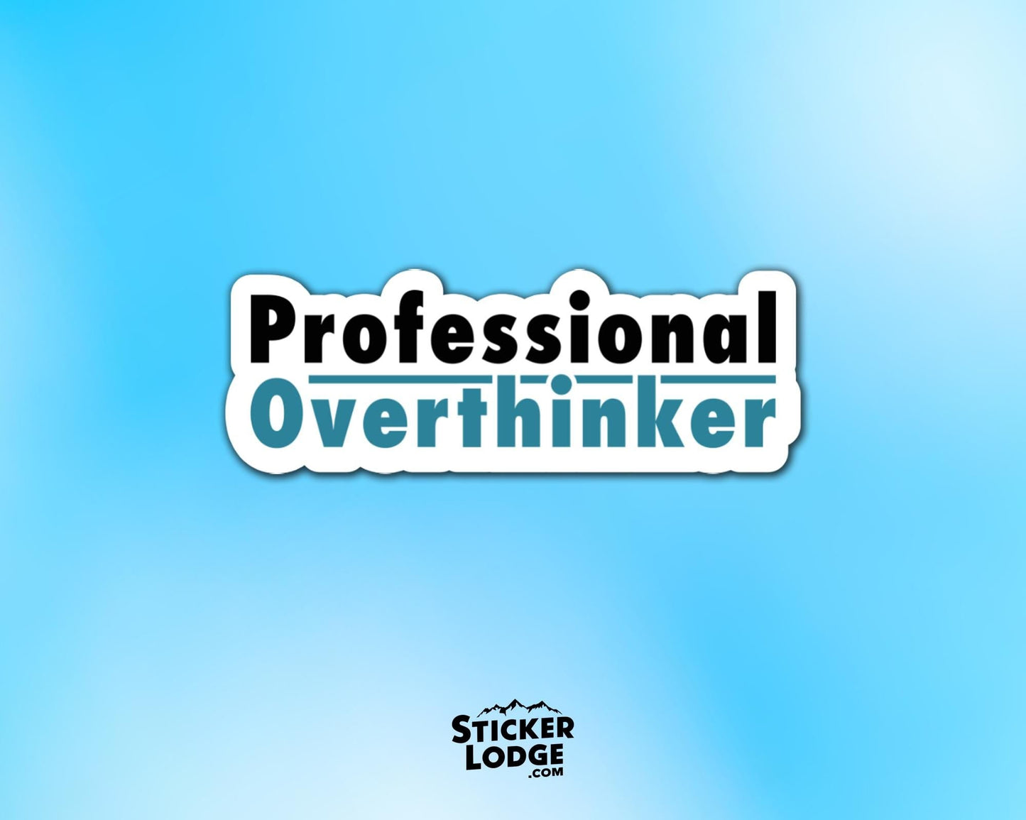 Professional Overthinker Vinyl Sticker