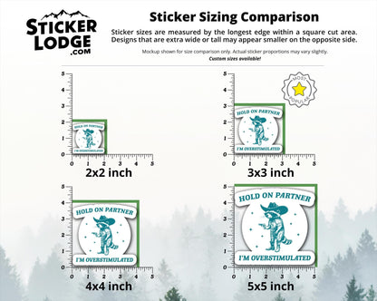 Hold On Partner I'm Overstimulated Vinyl Sticker