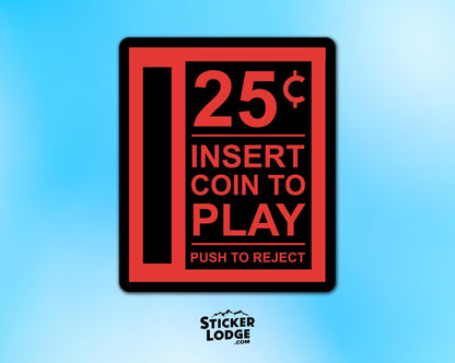 Retro Arcade 25 Cents Insert Coin Vinyl Sticker