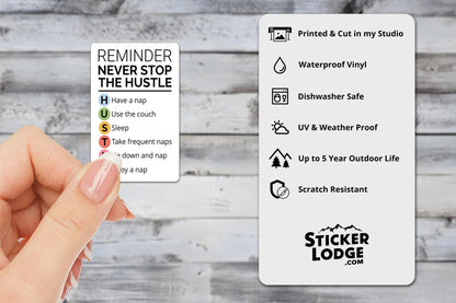 Never Stop The Hustle Nap Vinyl Sticker