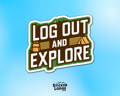 Log Out and Explore Vinyl Sticker
