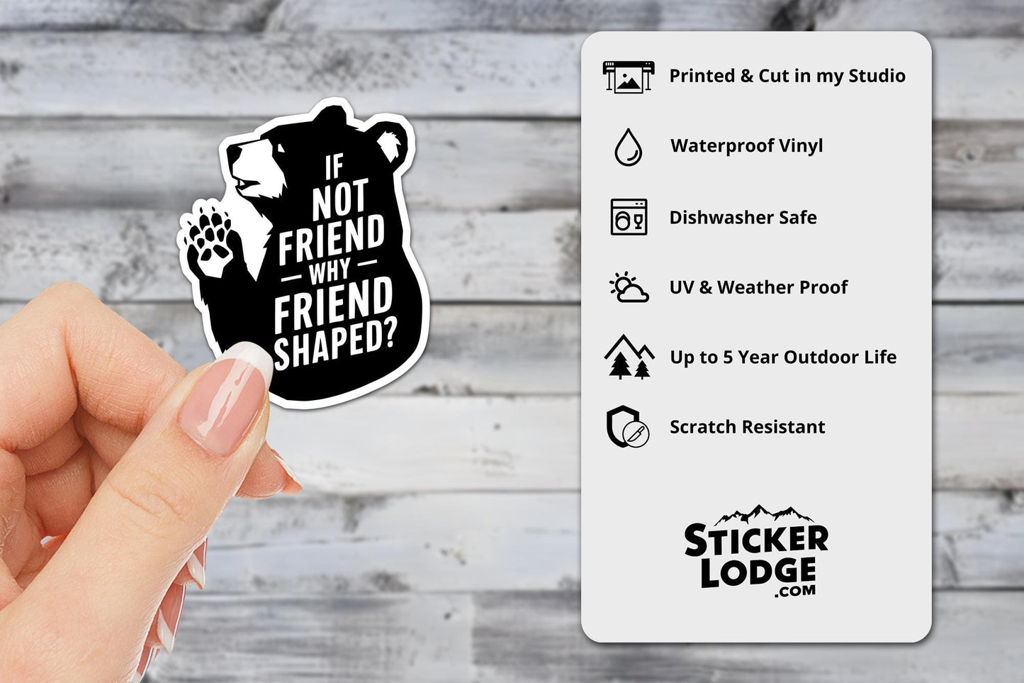 If Not Friend Why Friend Shaped Bear Vinyl Sticker