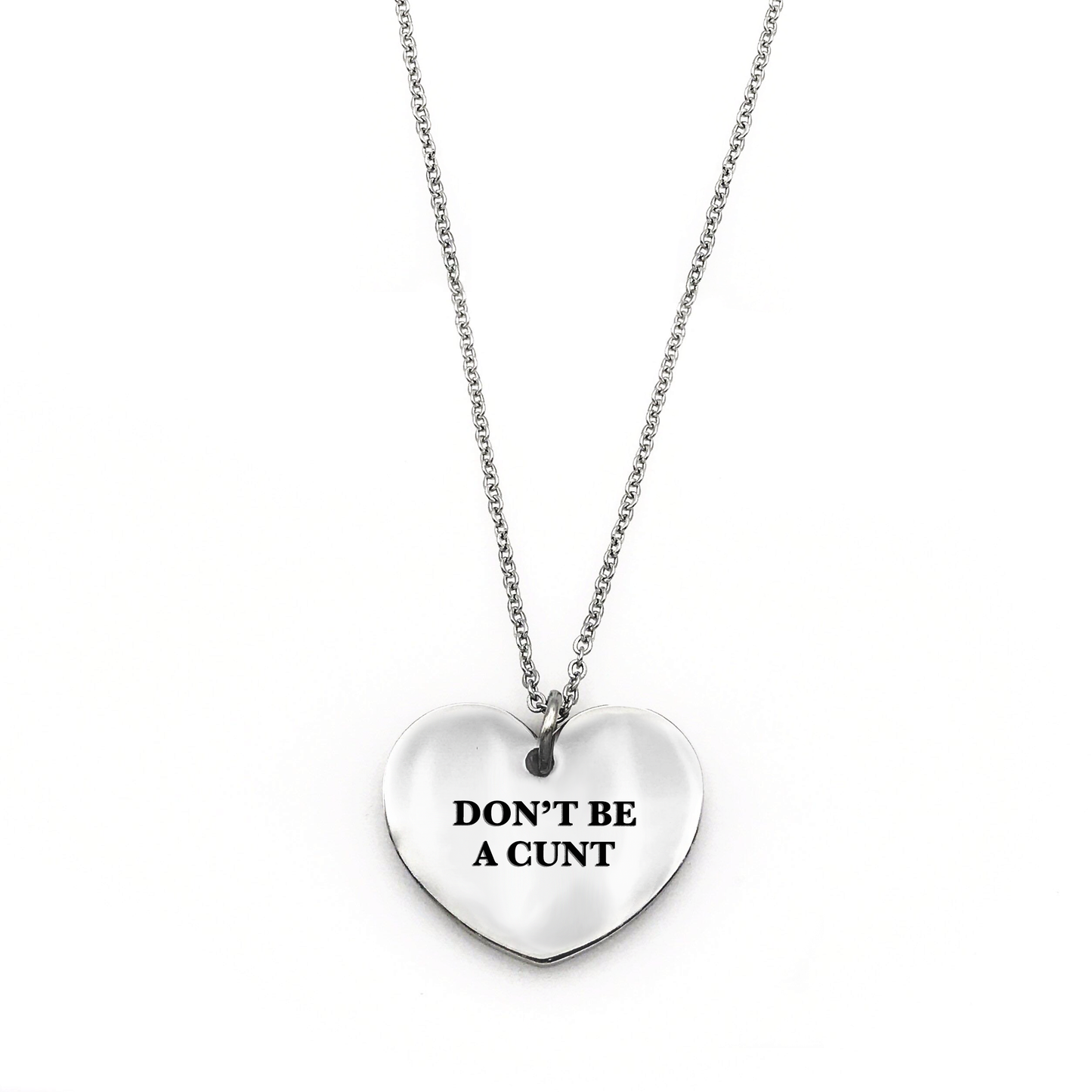 Don't Be a Cunt Necklace