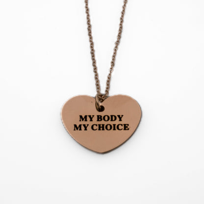 My Body My Choice Necklace