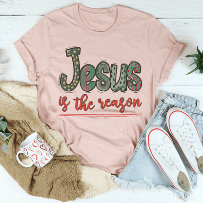 Jesus Is The Reason Tee