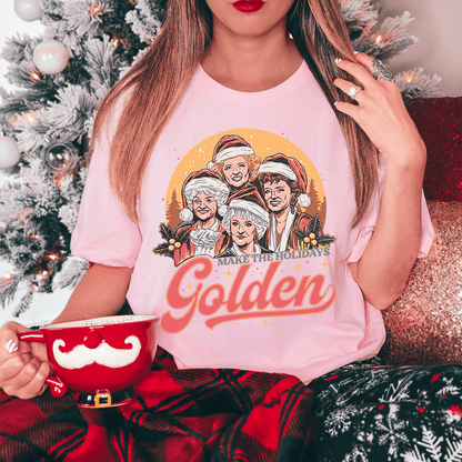 Make The Holidays Golden Tee