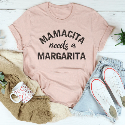 Mamacita Needs A Margarita Tee
